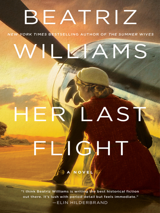 Title details for Her Last Flight by Beatriz Williams - Wait list